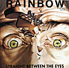 Straight Between The EyesFRainbow